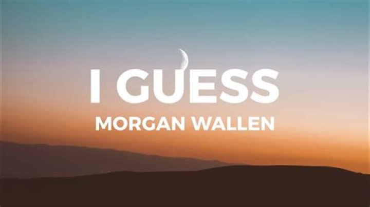 Morgan Wallen's "I Guess" Release Date on Spotify: What You Need to Know