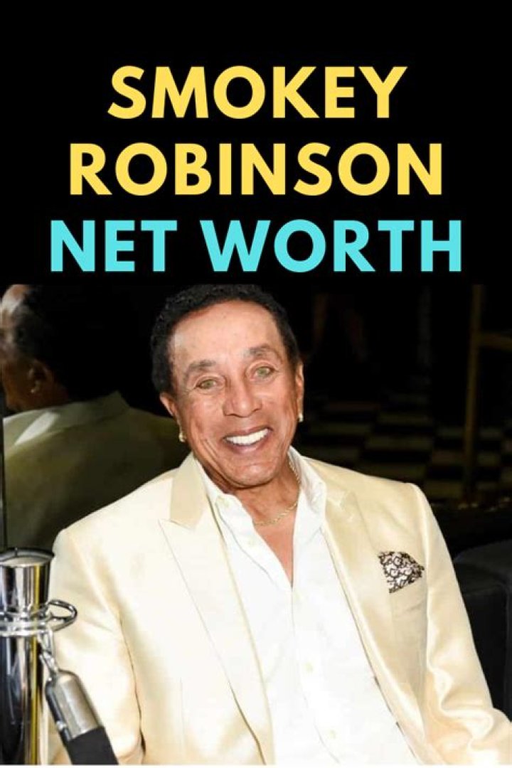 Discovering the Wealth and Legacy of Smokey Robinson: An Insight into His Net Worth and Life