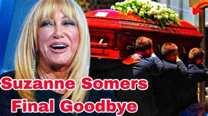 Suzanne Somers Funeral: A Tribute to a Beloved Icon